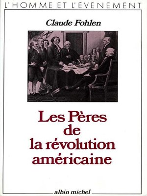 cover image of Les Pères de la révolution américaine